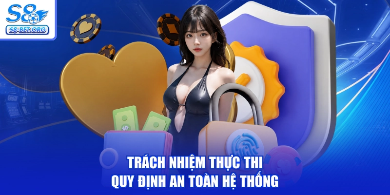 Trách nhiệm thực thi quy định an toàn hệ thống